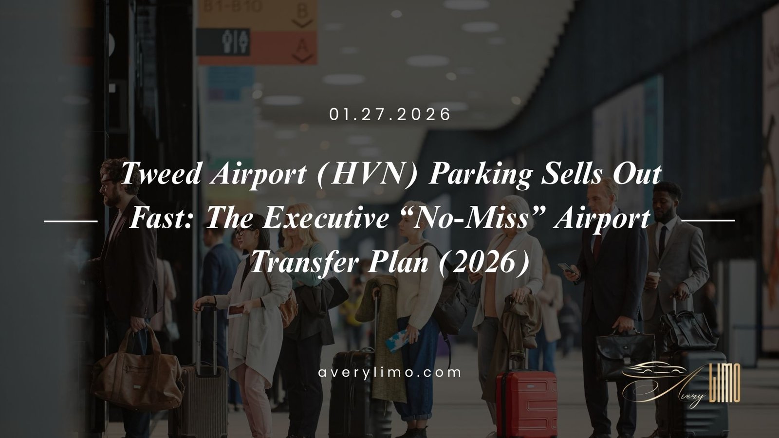 Tweed Airport (HVN) Parking Sells Out Fast The Executive “No-Miss” Airport Transfer Plan (2026)