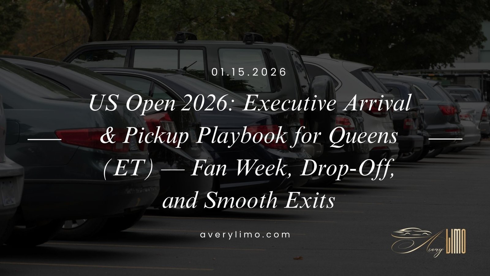 US Open 2026 Pickup Playbook for Queens (ET) — Fan Week, Drop-Off, and Smooth Exits