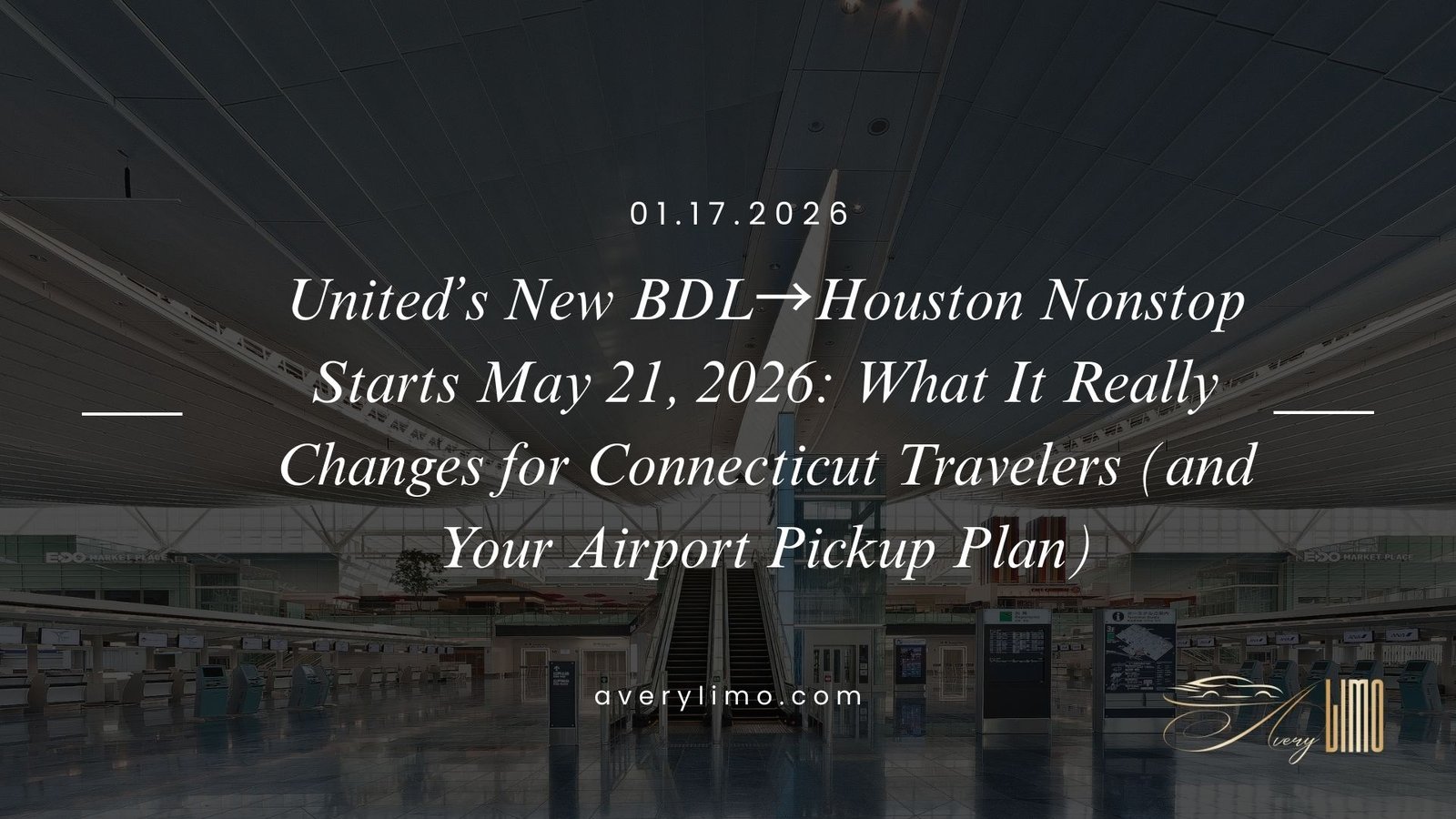 United’s New BDL→Houston Nonstop Starts May 21, 2026: What It Really Changes for Connecticut Travelers (and Your Airport Pickup Plan)