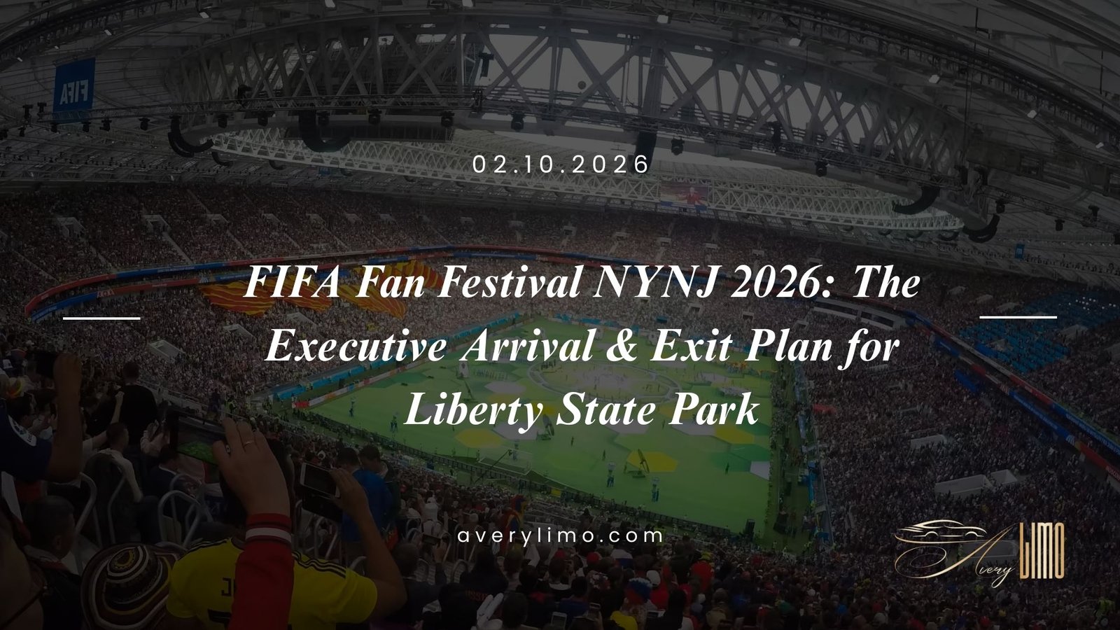 FIFA Fan Festival NYNJ 2026: The Executive Arrival & Exit Plan for Liberty State Park